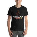 T-Shirt Entrepreneur <br> J'ai Pas Ton Temps